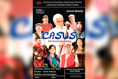 Lənkəran Dövlət Dram Teatrında “Casus”un premyerası keçiriləcək