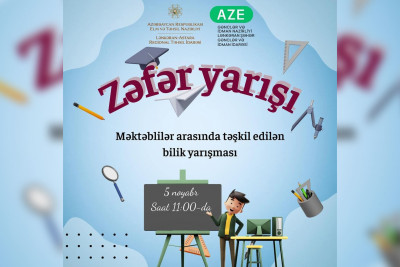 Zəfər gününə həsr olunmuş “Zəfər Yarışı” bilik yarışması keçiriləcək