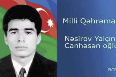Bu gün Azərbaycanın Milli Qəhrəmanı Yalçın Nəsirovun mövlud günüdür