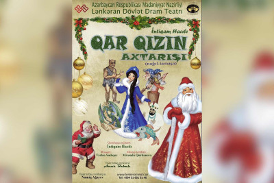 Lənkəran Dövlət Dram Teatrında "Qar qızın axtarışı" tamaşası nümayiş olunacaq