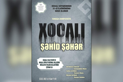 Masallıda "Xocalı Şəhid Şəhər" adlı tamaşa-kompozisiya nümayiş olunacaq