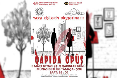 Lənkəranda "Qapıda öpüş" adlı tamaşa-şou baş tutacaq