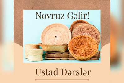 Lənkəranda həsirçilik üzrə ustad dərsləri keçiriləcək