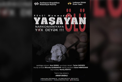 “Yaşayan ölü” Dram Teatrında səhnələşdiriləcək