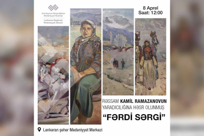 Lənkəranda mərhum sənətkar Kamil Ramazanovun sərgisi təşkil olunacaq