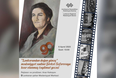 Şövkət Səfərovaya həsr edilmiş film nümayiş olunacaq