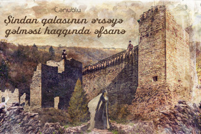 Şindan qalasının ərsəyə gəlməsi haqqında əfsanə