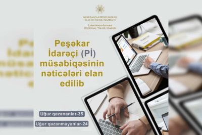 “Peşəkar İdarəçi” müsabiqəsinin test imtahan mərhələsinin nəticələri məlum olub