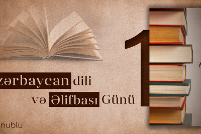 Bu gün Azərbaycan Əlifbası və Dili Günü qeyd olunur