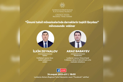 "Ümumi təhsil müəssisələrində dәrnәklәrin təşkili Qaydası" mövzusunda vebinar keçiriləcək