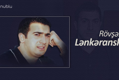 Bu gün Rövşən Lənkəranskinin anım günüdür