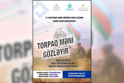Masallıda "Torpaq məni gözləyir" adlı ədəbi-bədii kompozisiya nümayiş olunacaq
