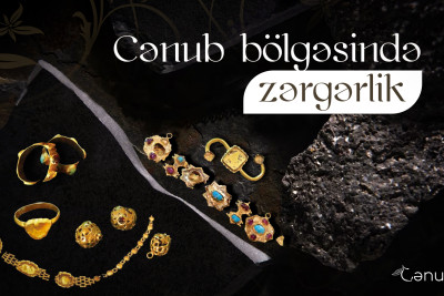 Cənub bölgəsində zərgərlik
