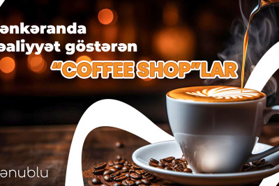 Lənkəranda fəaliyyət göstərən “coffee shop”lar
