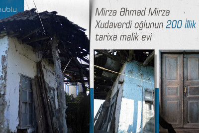 Mirzə Əhməd Mirzə Хudavеrdi оğlunun 200 illik tarixə malik evi