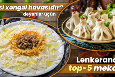 “Əsl xəngəl havasıdır” deyənlər üçün Lənkəranda top-5 məkan