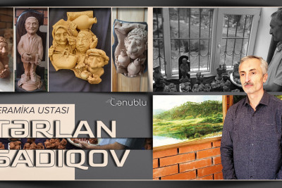 Cənub bölgəsinin yeganə keramika ustası: Tərlan Sadıqov