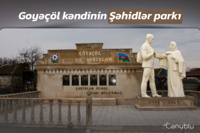 Goyəçöl kəndinin Şəhidlər parkı