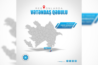 Pərviz Şahbazov Astarada vətəndaşları qəbul edəcək
