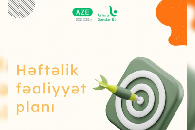 Astarada keçiriləcək tədbirlərin həftəlik planı