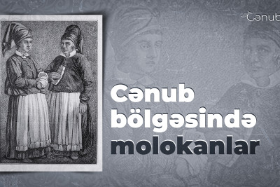 Cənub bölgəsində molokanlar