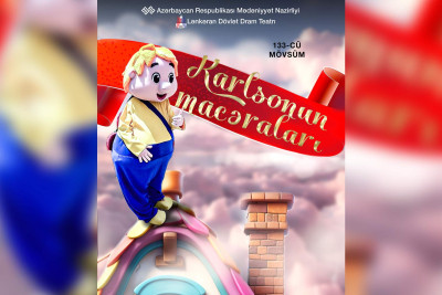 Lənkəranda "Karlsonun macəraları" tamaşası nümayiş edilib