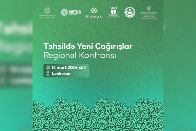 "Təhsildə yeni çağırışlar” regional konfransı keçiriləcək