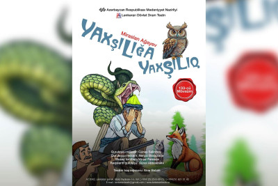 Lənkəranda "Yaxşılığa yaxşılıq" tamaşası nümayiş olunacaq