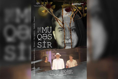Lənkəranda "The Müqəssir" adlı tamaşa nümayiş olunacaq