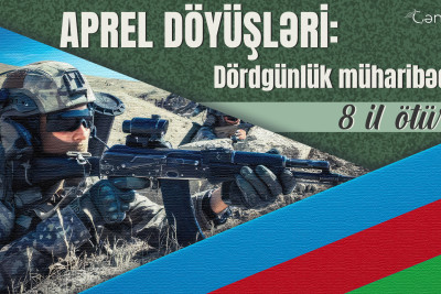 Aprel döyüşləri: Dördgünlük müharibədən 8 il ötür