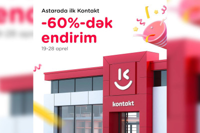 Astarada ilk “Kontakt” mağazasının açılışı olub – ENDİRİMLƏRDƏN yararlanın