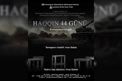 Lənkəranda “Haqqın 44 günü” tamaşası təqdim olunacaq