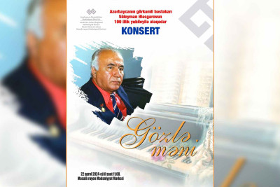 Masallıda Süleyman Ələsgərovun 100 illiyi ilə əlaqədar konsert olacaq