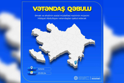 Hidayət Abdullayev Astarada sakinləri qəbul edəcək
