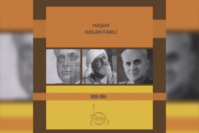 Bu gün Əməkdar artist Haşım Kələntərlinin xatirəsi anılır