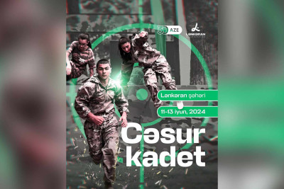 Lənkəran: Bacarıqlarını sınamaq istəyən hər kəs “Cəsur kadet” sınaq günlərinə qatıla bilər