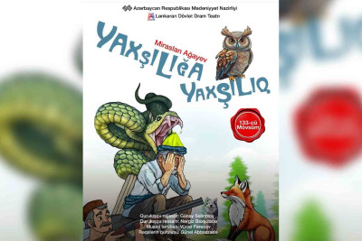Lənkəranda uşaqlar üçün “Yaxşılığa yaxşılıq" adlı tamaşa nümayiş olunacaq