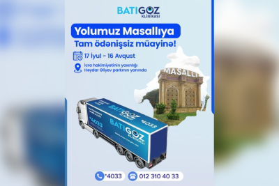 “Batıgöz” klinikasının sosial layihəsi olan mobil klinika Masallıya gəlir