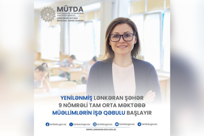 Lənkəranda 9 nömrəli tam orta məktəbə müəllimlərin qəbuluna start verilib