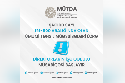 Təhsil müəssisələrinə direktor vəzifəsinə işə qəbulla bağlı sənədlərin qəbuluna start verilib
