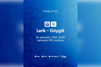 “Lerik” “Göygöl” ilə üz-üzə gələcək