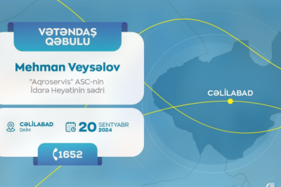 “Aqroservis”in sədri Cəlilabadda vətəndaşların müraciətlərini dinləyəcək