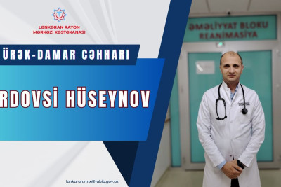 Lənkəran rayon mərkəzi xəstəxanasında yeni təyinat olub