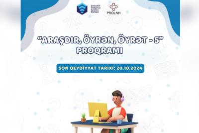 “Araşdır, Öyrən, Öyrət - 5” layihəsinə start verilir!