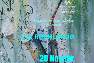 Biləsuvarda "Caz rəsmlərdə" sərgisi keçiriləcək