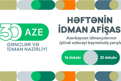 Cənub üzrə həftənin İDMAN AFİŞASI