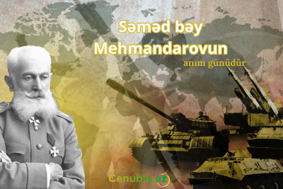General Səməd bəy Mehmandarovun anım günüdür
