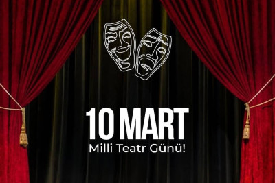 Bu gün Azərbaycanda Milli Teatr günüdür