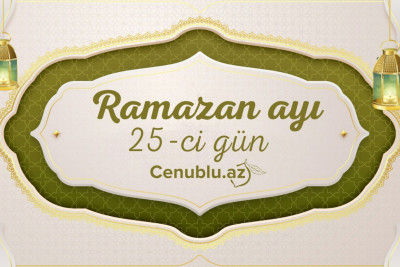 Ramazan ayının iyirmi beşinci gününün imsak, iftar və namaz vaxtları