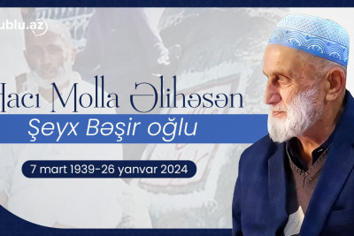 Din xadimi Hacı Mol­la Əli­hə­sən Şeyx Bə­şir oğ­lunun doğum günüdür